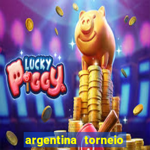 argentina torneio betano tabela